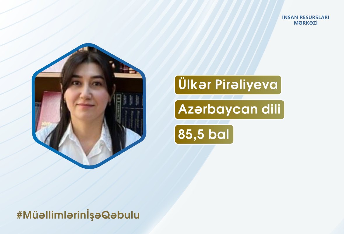 MİQ-in son günündə yüksək nəticə göstərmiş namizədlərin adları açıqlanıb - SİYAHI